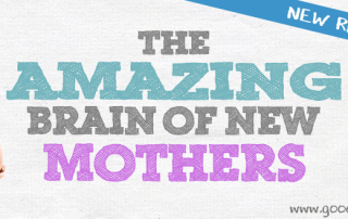 Heading for the blog post the amazing brain of new mothers